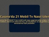21-Casinoda-21-Mobil-Tv-Nasil-Izlenir-overlay-1784451272.jpg
