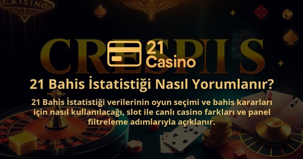 21-Bahis-Istatistigi-Nasil-Yorumlanir-1786679593.jpg