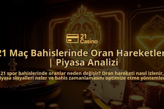 21-Mac-Bahislerinde-Oran-Hareketleri-Piyasa-Analizi-overlay-1786746221.jpg
