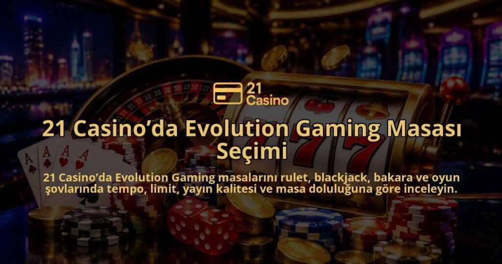 21-Casinoda-Evolution-Gaming-Masasi-Secimi-overlay-1789677756.jpg